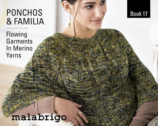 Malabrigo Book 17 - Ponchos & Familia